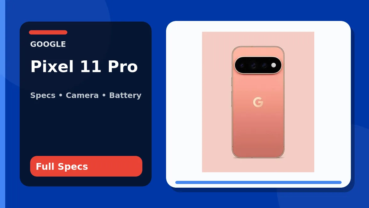 Google Pixel 11 Pro in Canyon with the rear camera bar and HiLight in a PhoneSpecX specifications graphic
