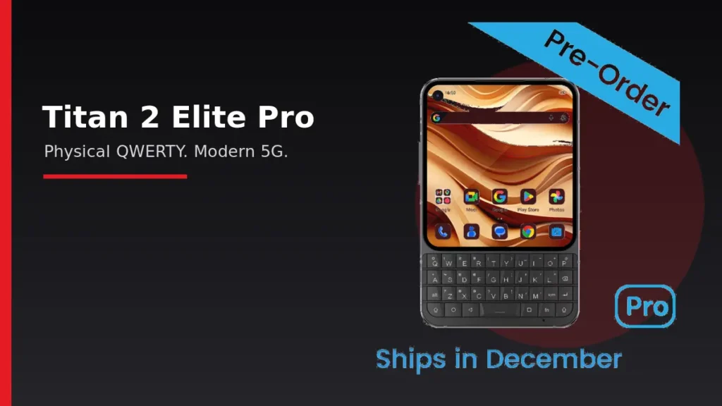 Unihertz Titan 2 Elite Pro 5G phone with physical QWERTY keyboard