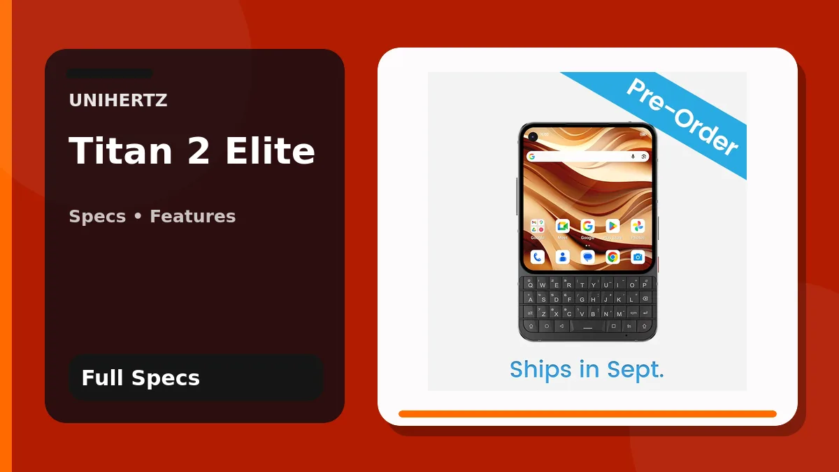 Unihertz Titan 2 Elite official black handset with QWERTY keyboard and Full Specs editorial title